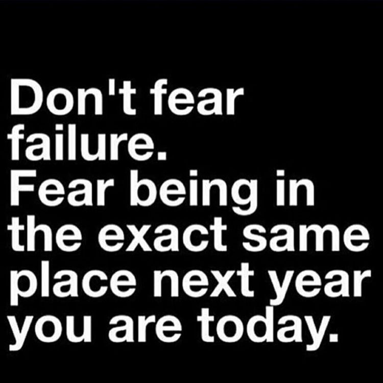 Don't fear failure quote. New Year, New Decade, Lets ​​do this!