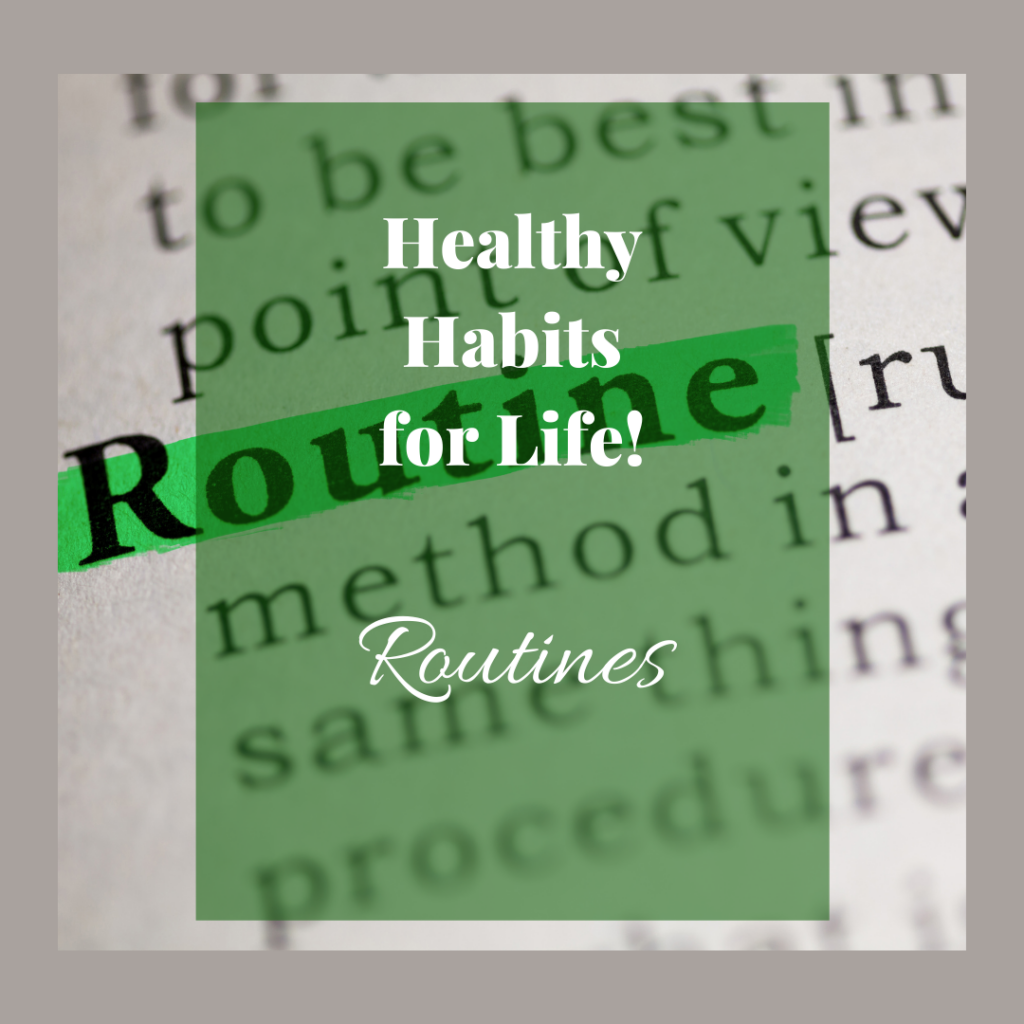 Graphic for routines. Healthy Habits for Life - Routines