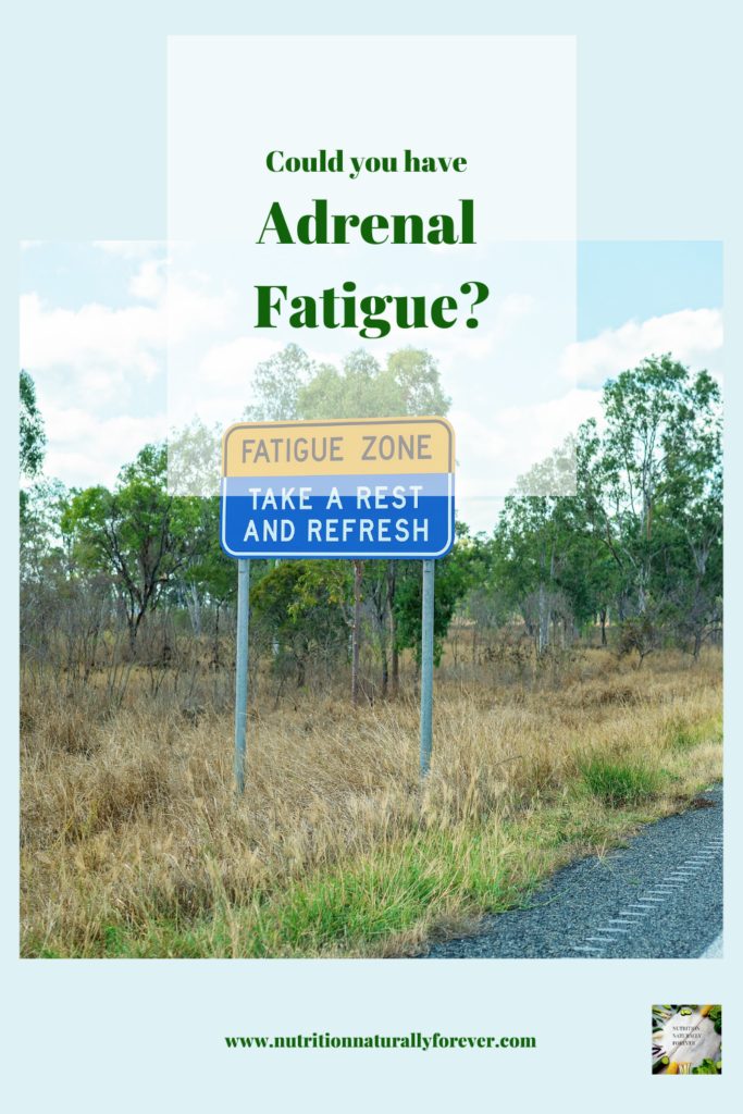 Road sign suggesting a break for fatigue. Could you have Adrenal Fatigue?