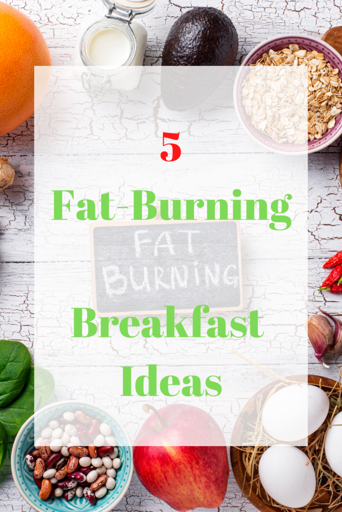 5 fat-burning breakfast ideas