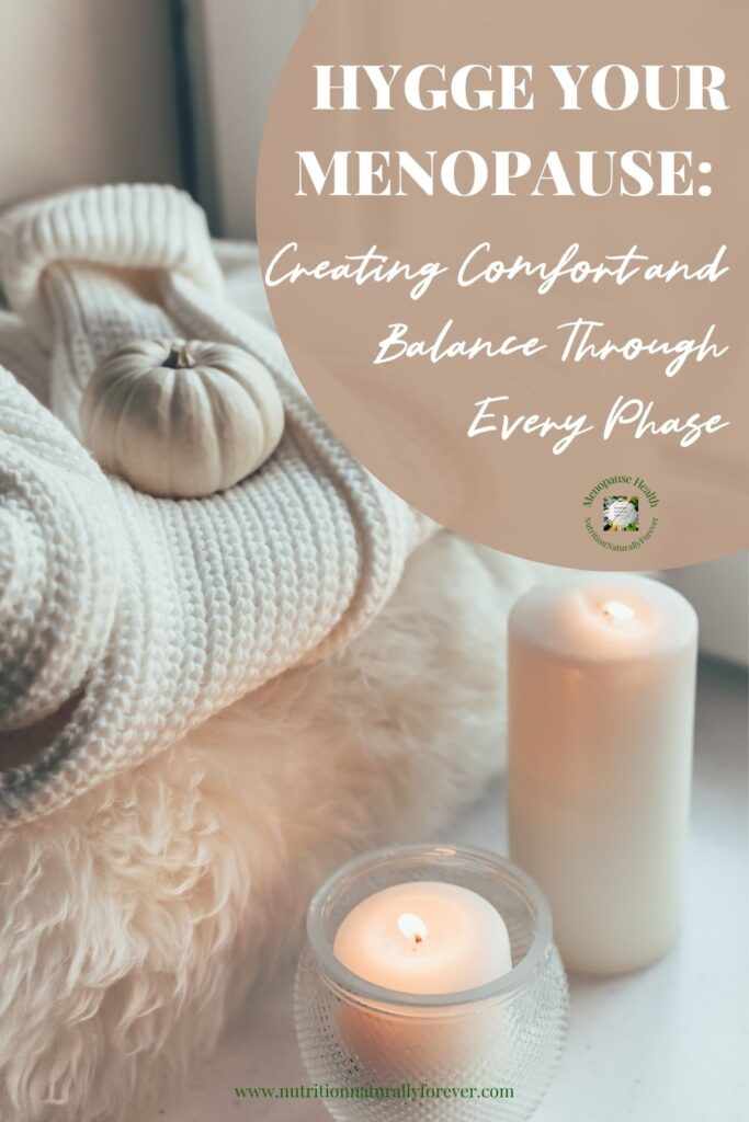 Hygge Lige, Nutrition naturally forever, menopause doula