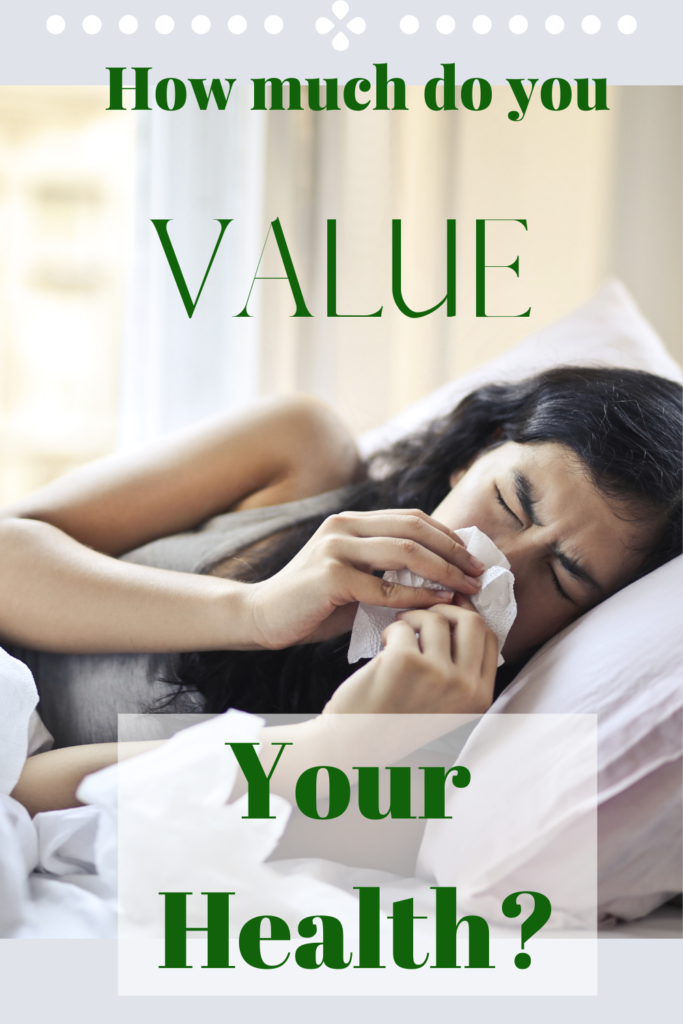 How Much Do You Value Your Health?