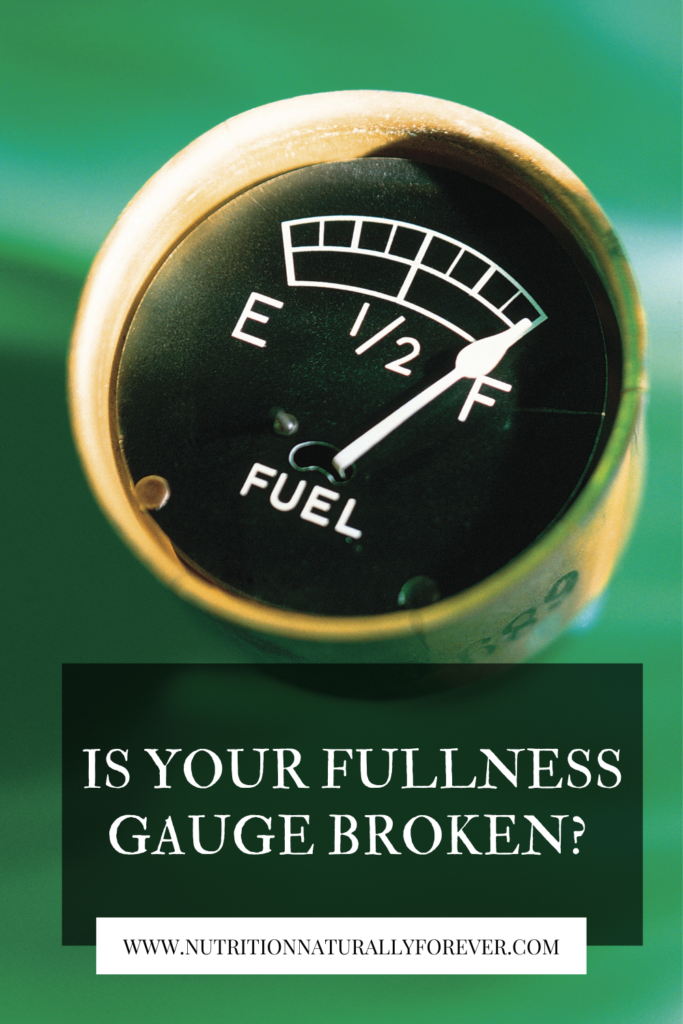 Is your fullness gauge broken?