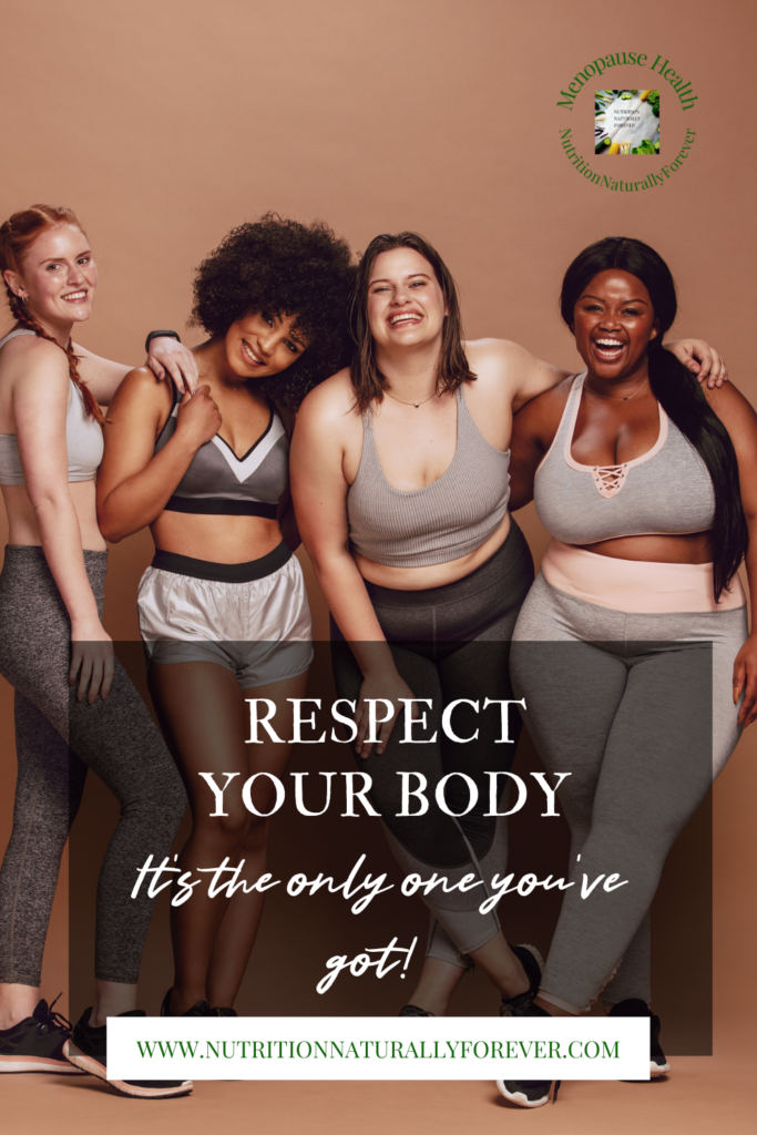 Respect your body.