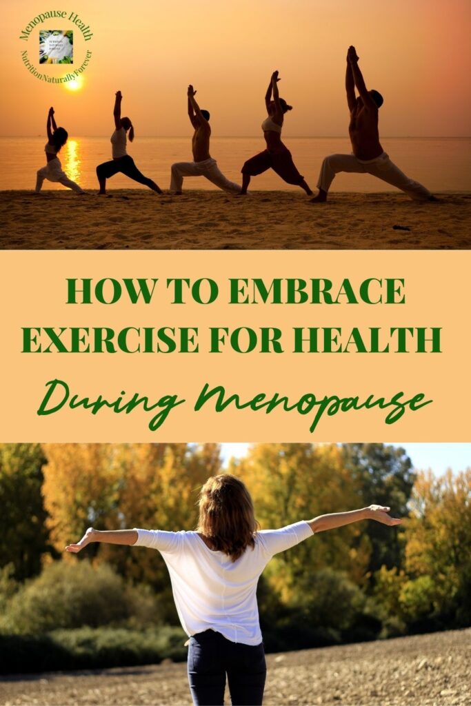 How to Embrace Exercise for Health During Menopause.  Sue Wappett, Nutrition Naturally Forever, menopause doula.