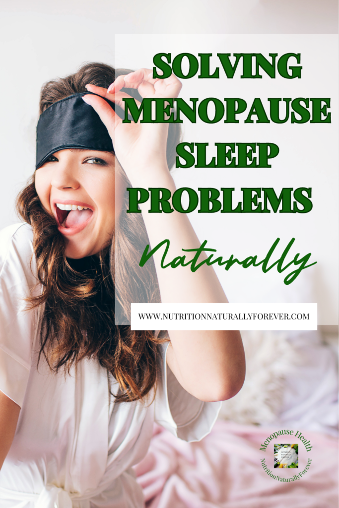 Solving Menopause Sleep Problems Naturally