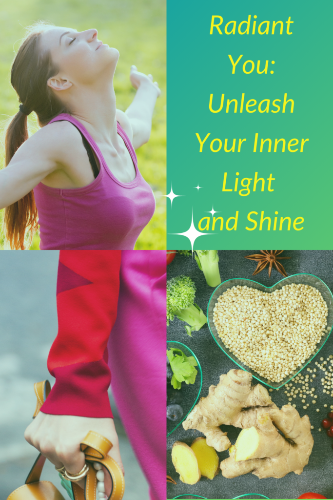 Radiant You, unleash your inner light and shine.