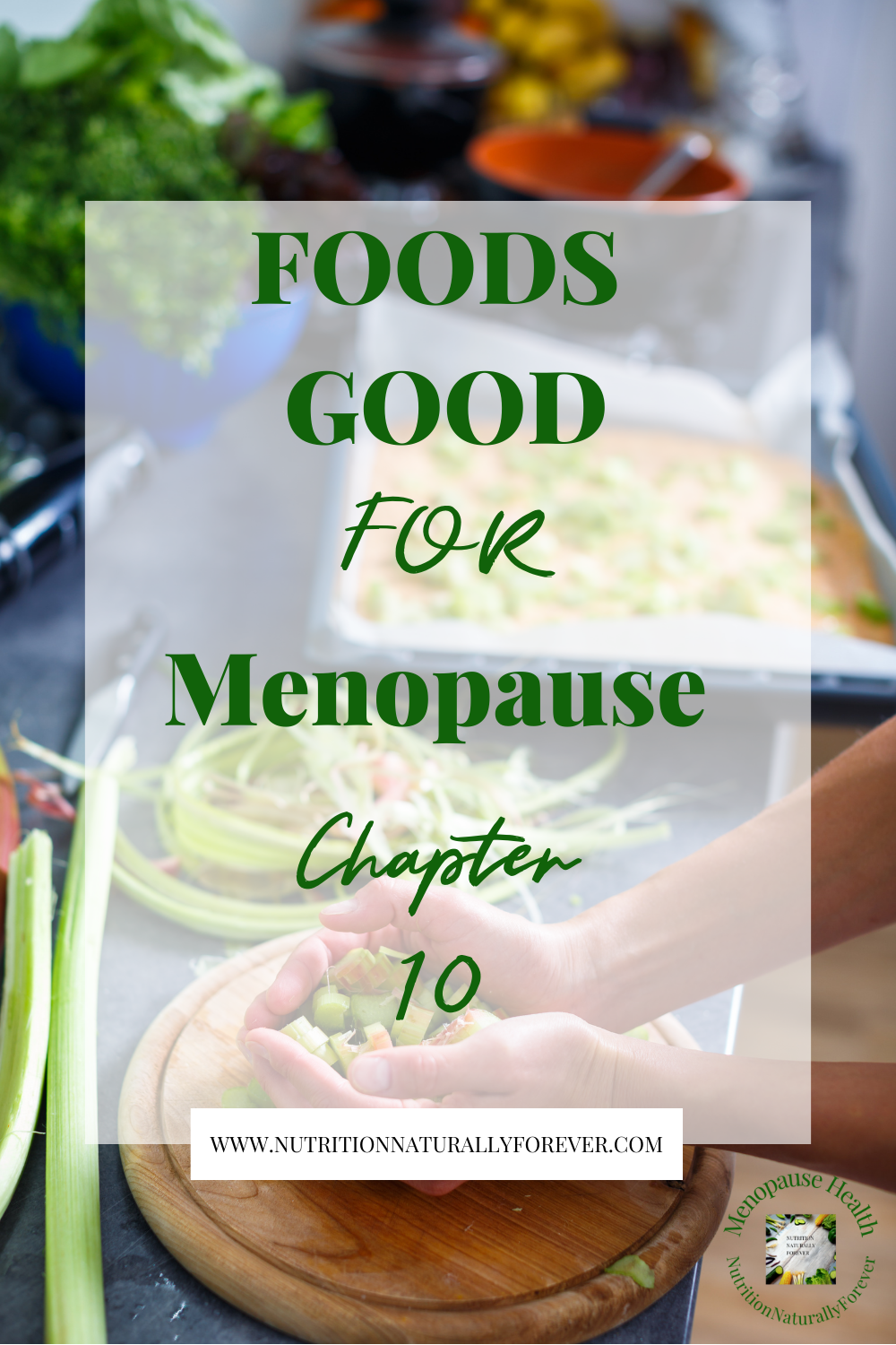 Foods Good For Menopause - Nutrition Naturally Forever