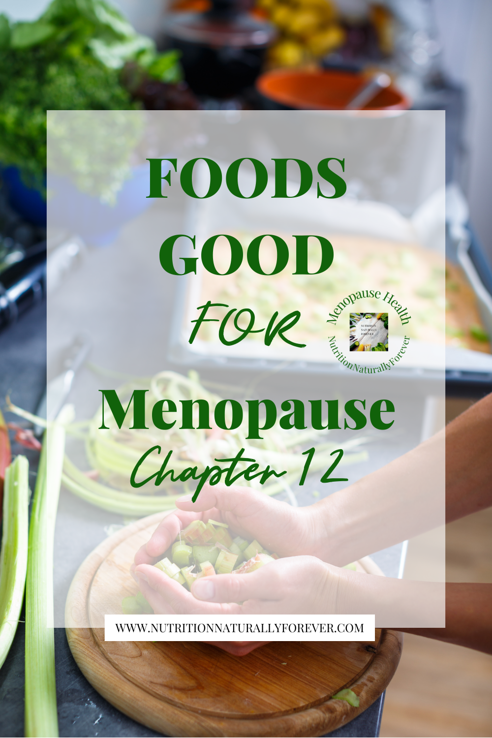 Foods Good for Menopause (December 2023) - Nutrition Naturally Forever