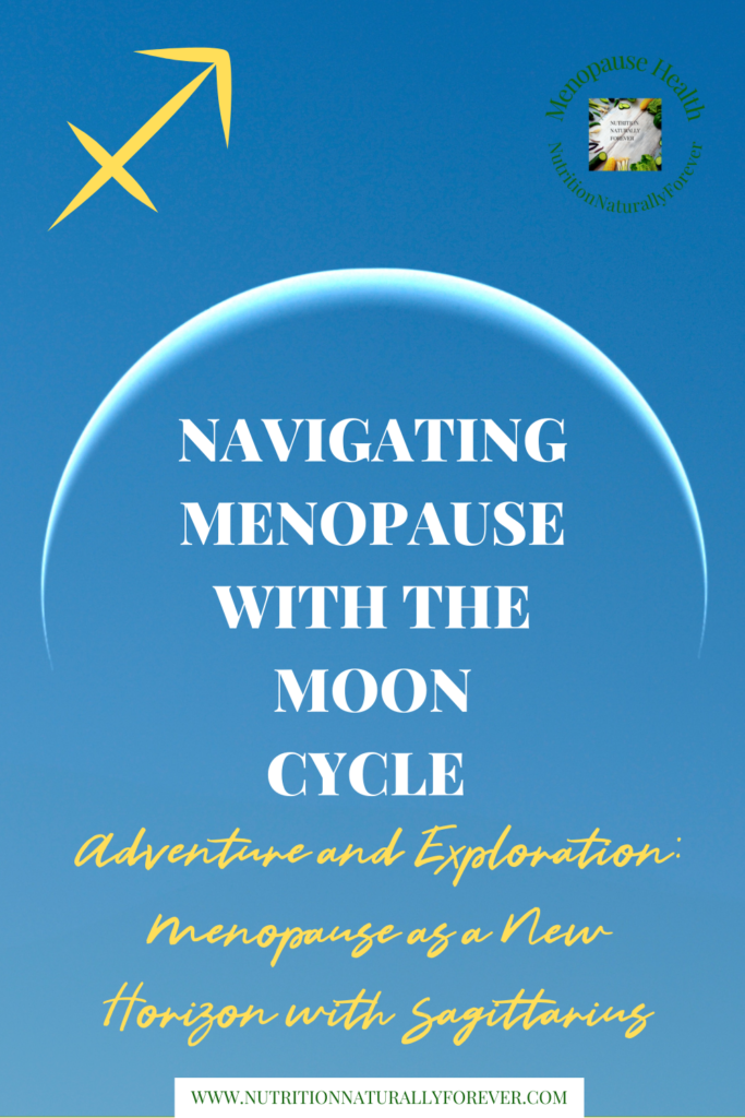 Adventure and Exploration: Menopause as a New Horizon. Navigating menopause with the moon cycle.