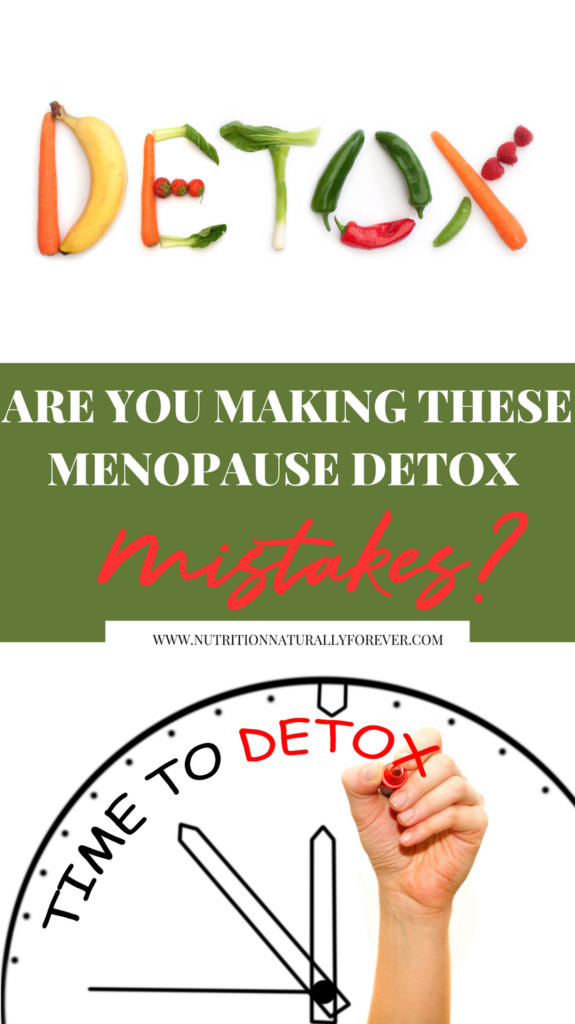 Are You Making These Menopause Detox Mistakes?