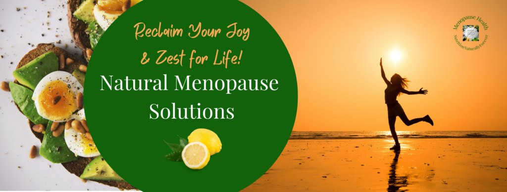 Nutrition Naturally Forever, menopause nutrition therapist