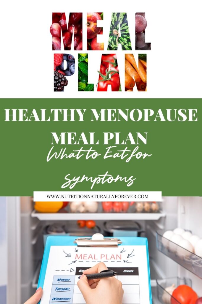 Healthy Menopause Meal Plan, What to Eat for Symptoms