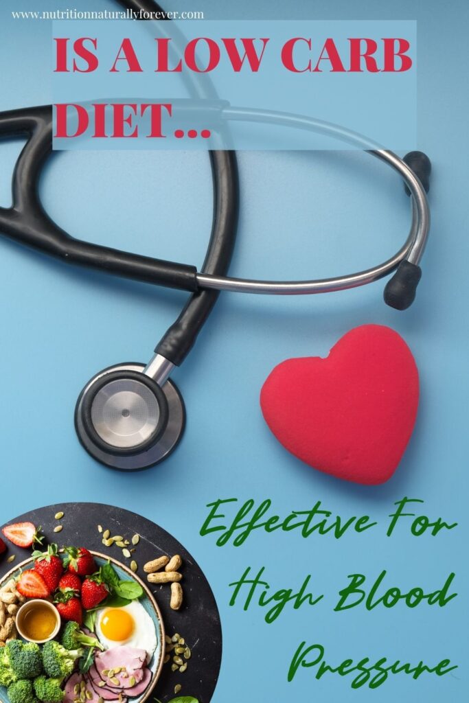 s A Low-Carb Diet Effective For High Blood Pressure.
