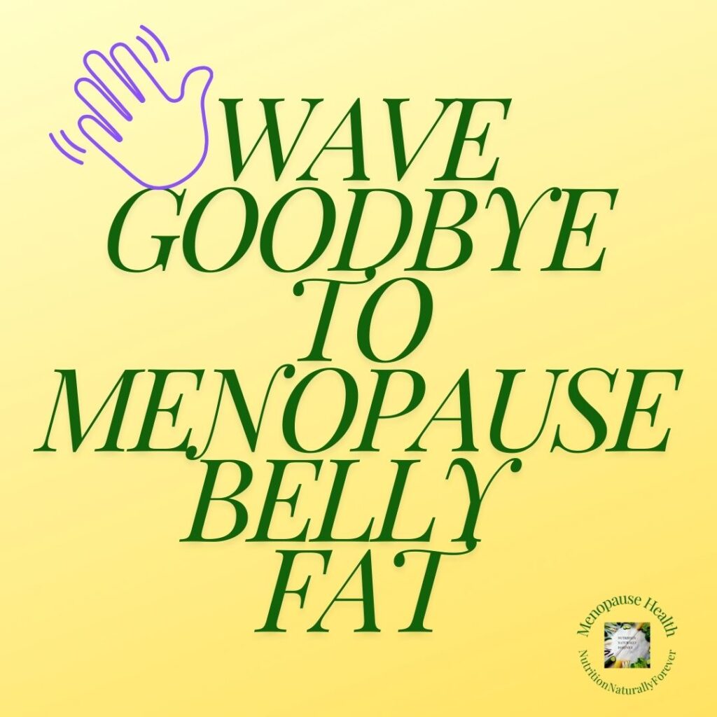 May's Taurus New Moon Nutrition and Future Health.  Wave goodbye to menopause belly fat.