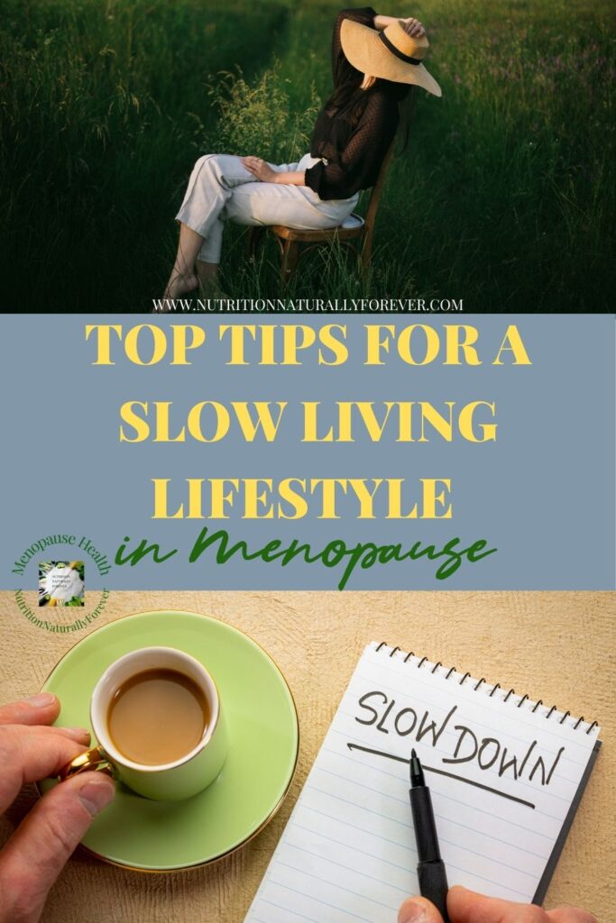 Top Tips For A Slow Living Lifestyle in Menopause