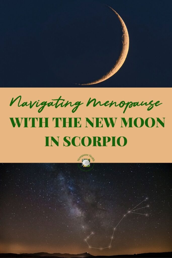 Navigating Menopause with the New Moon in Scorpio