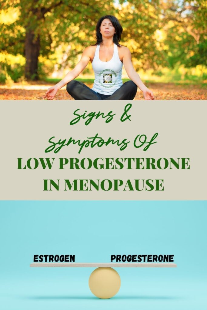 Signs & Symptoms Of Low Progesterone in Menopause.  Menopause doula, sue Wappett