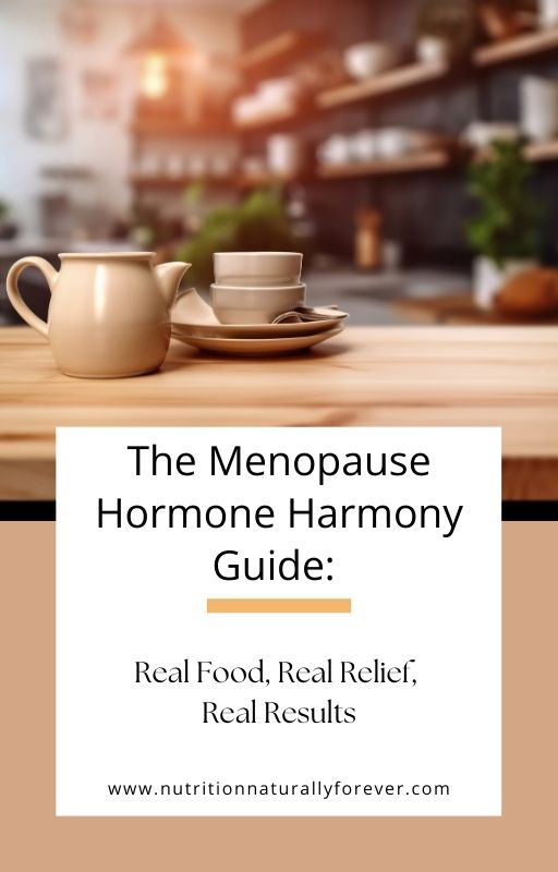 The Menopause Hormone Harmony Guide, menopause doula, nutrition naturally forever, sue Wappett