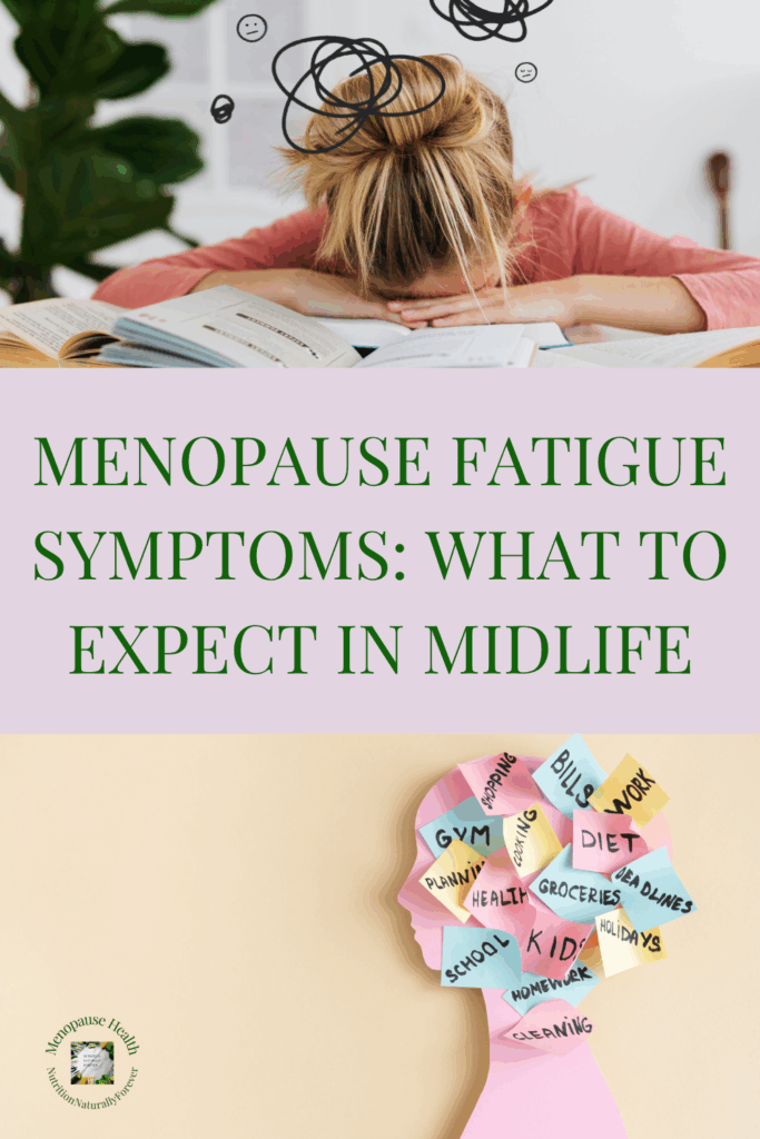 Menopause Fatigue Symptoms: What to Expect in Midlife. Nutrition naturally forever, menopause doula, sue Wappett
