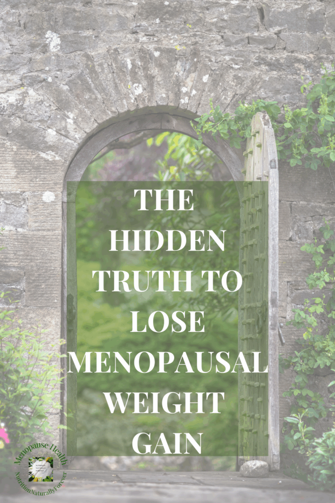 The Hidden truth to lose menopausal weight gain. nutrition naturally forever. Sue Wappett, menopause doula