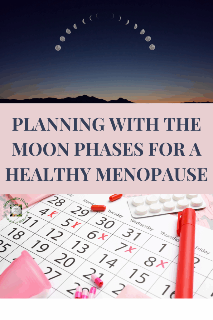 Planning With The Moon Phases For A Healthy Menopause. Sue Wappett, nutrition naturally forever, menopause doula