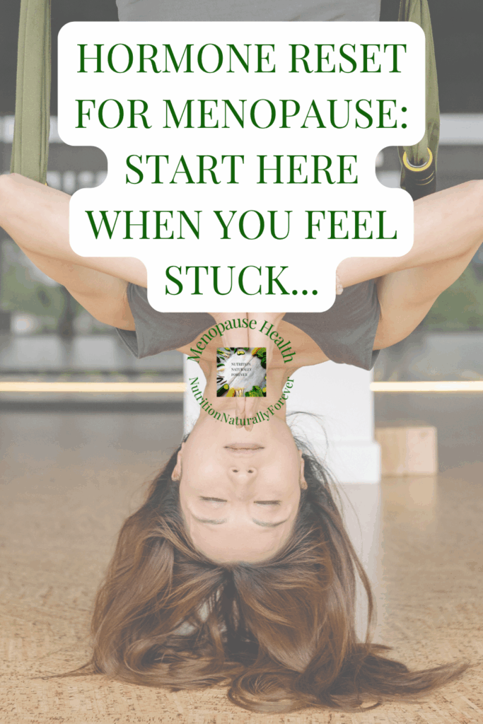 Hormone Reset for Menopause: Start Here When You Feel Stuck, sue wappett, menopause doula, Nutrition naturally forever. 