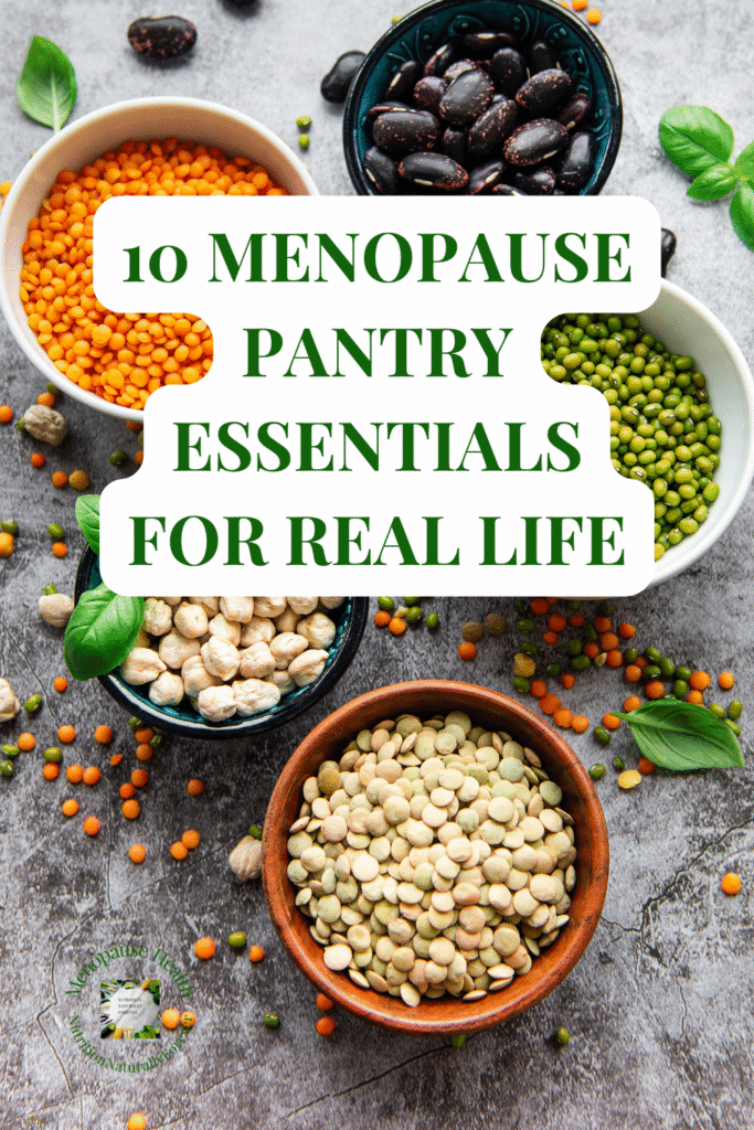 10 Menopause Pantry Staples For Real Life. Menopause Doula, Sue Wappett, Nutrition naturally forever.